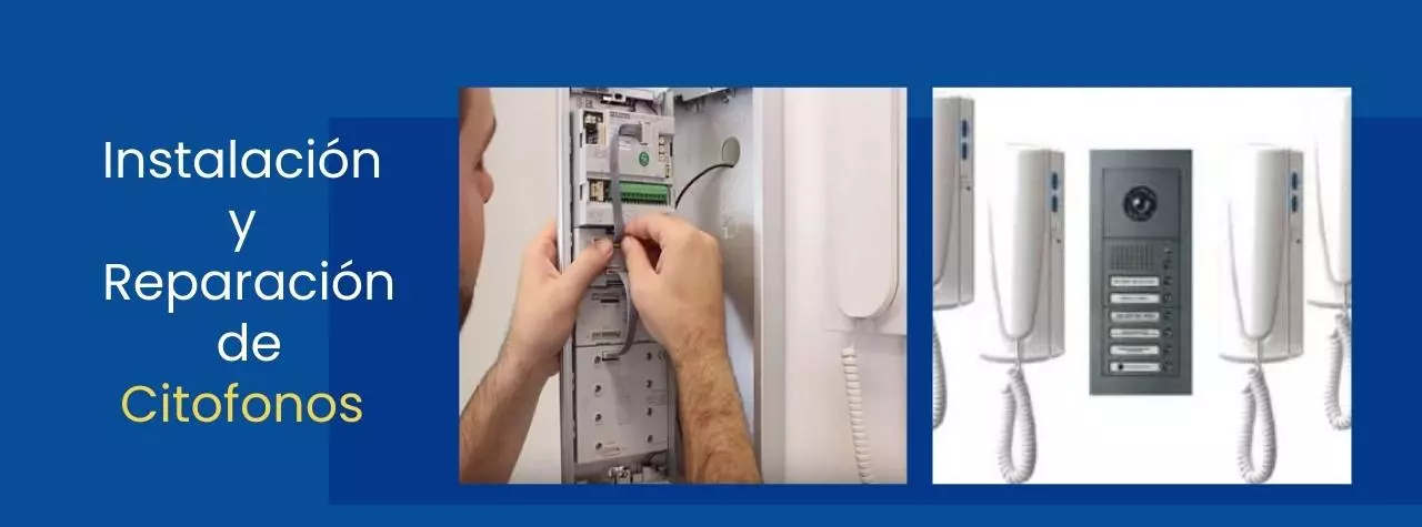 Instalación y Reparación de Citofonos
